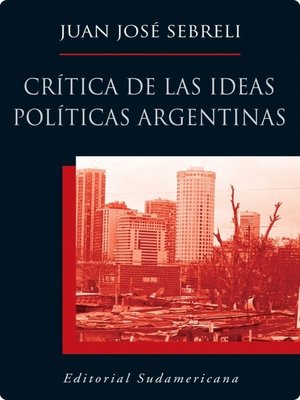 cover image of Crítica de las ideas políticas argentinas